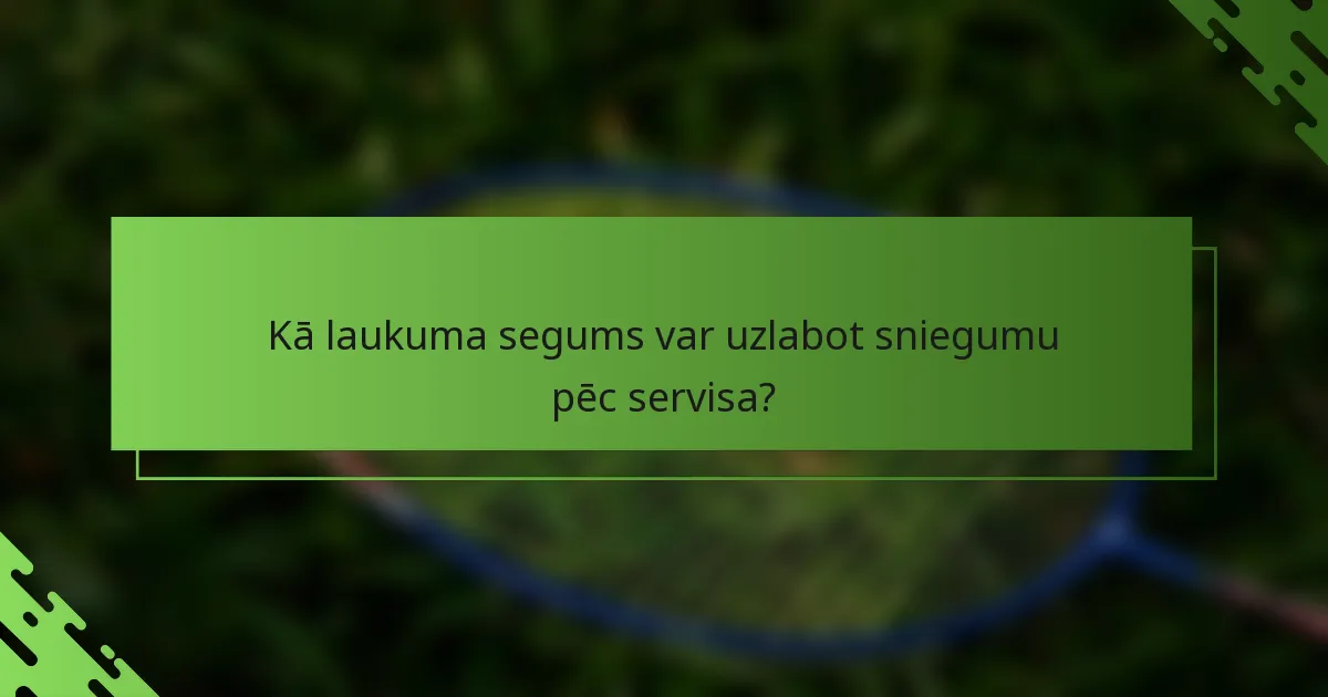 Kā laukuma segums var uzlabot sniegumu pēc servisa?